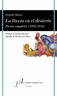 la lluvia en el desierto. poesia completa  (1995-2016) (ebook)-9788415673507