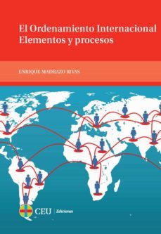 el ordenamiento internacional, elementos y procesos-9788415949107