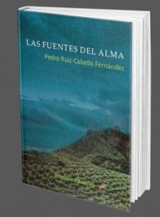 las fuentes del alma-pedro ruiz cabello fernandez-9788415976707