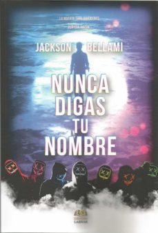nunca digas tu nombre-jackson bellami-9788416366507