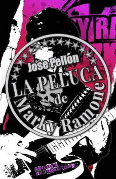 la peluca de marky ramone-jose pellon-9788416386307