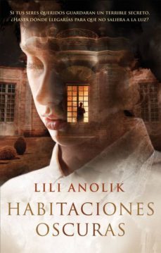 habitaciones oscuras-lili anolik-9788416387007