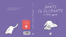 dante el elefante, un lector gigante-louise mezel-9788416490707