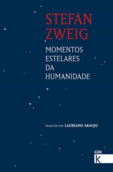momentos estelares da humanidade-stefan zweig-9788416721207