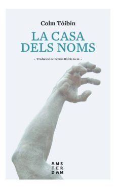 la casa dels noms-colm toibin-9788416743407