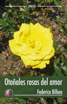 otoñales rosas del amor (ebook)-federico bilbao-9788416809707