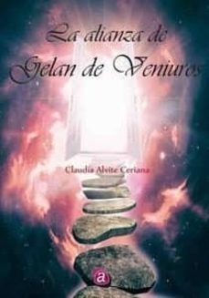 la alianza de gelan de veniuros-claudia alvite ceriana-9788416814107