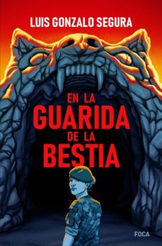 en la guarida de la bestia-luis gonzalo segura-9788416842407