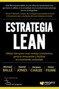 estrategia lean: utilizar lean para crear ventaja competitiva, generar innovacion y facilitar el crecimiento sostenible-9788416904907