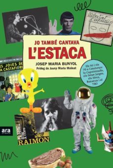 jo tambe cantava l'estaca-josep maria bunyol i duran-9788416915507