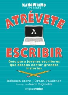 atrevete a escribir-rebecca stern-grant faulkner-9788416972807