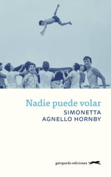 nadie puede volar-simonetta agnello hornby-9788417109707