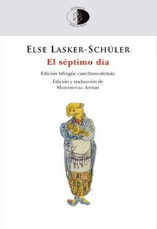 el septimo día-else lasker-schuler-9788417231507