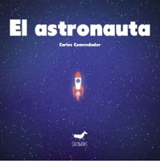 the astronaut-carlos comendador-9788417255107