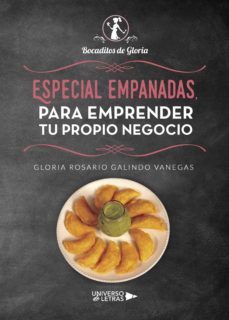 especial empanadas, para emprender tu propio negocio (ebook)-gloria rosario galindo vanegas-9788417275907