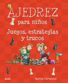 ajedrez para niños: juegos, estrategias y trucos-9788417492007