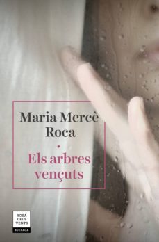els arbres vençuts-maria merce roca-9788417627607