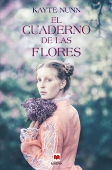 el cuaderno de las flores-kayte nunn-9788417708207