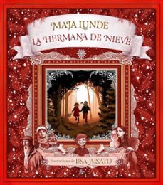 la hermana de nieve-lisa aisato-maja lunde-9788417736507