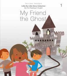 little by little (ratito ratito) 1: my friend the ghost-ramon bassa i martin-sandra aguilar-9788417841607
