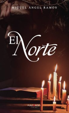 el norte-miguel angel ramos varela-9788417848507