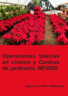 mf0520 operaciones basicas en viveros y centros de jardineria-maria isabel marinas benavides-9788417943707
