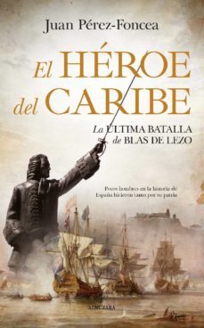 el heroe del caribe (ebook)-juan perez foncea-9788418089107