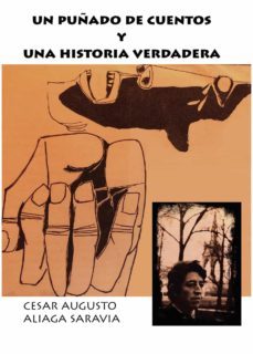 un puñado de cuentos y una historia verdadera. un viaje por los l ugares mas reconditos de bolivia-cesar aliaga saravia-9788418161407