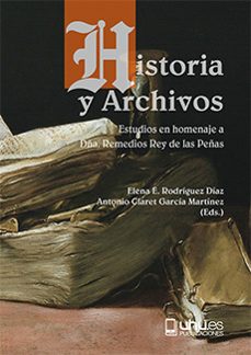 historia y archivos-elena esperanza rodriguez diaz-9788418280207