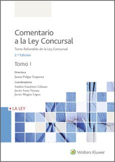 comentario a la ley concursal (2ª ed.): texto refundido de la ley concursal-9788418349607