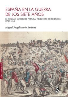 españa en la guerra de los siete años-miguel angel melon jimenez-9788418388507