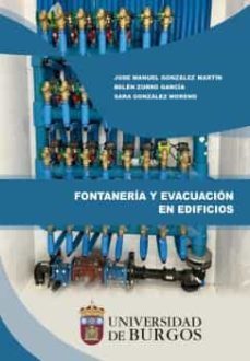 fontaneria y evacuacion en edificios-jose manuel gonzalez martin-sara gonzalez moreno-belen zurro garcia-9788418465307