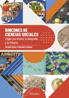 (i.b.d.) rincones de ciencias sociales. viajes por el arte, la geografia y la historia-antonio rafael fernandez paradas-9788418470707
