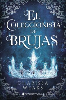 el coleccionista de brujas (ebook)-charissa weaks-9788418509407