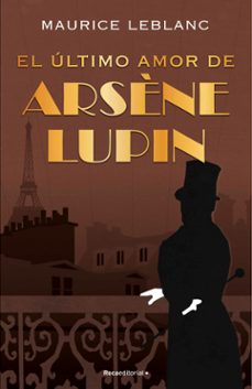 el último amor de arsene lupin-maurice leblanc-9788418557507