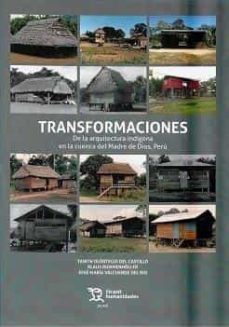 transformaciones. de la arquitectura indigena en la cuenca del madre de dios, peru-9788418614507