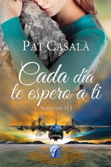 cada dia te espero a ti. serie sin ti i-9788418616907