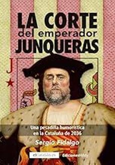 la corte del emperador junqueras-sergio fidalgo-9788418670107
