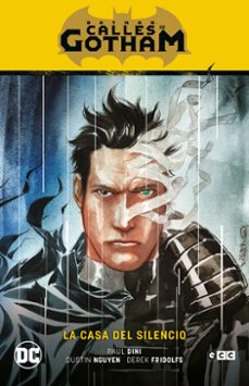 batman: calles de gotham vol. 02 - la casa del silencio (batman saga - la casa del silencio parte 2)-9788418784507