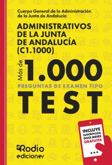 administrativos de la junta de andalucia (c1.1000). mas de mil pr eguntas tipo test-ediciones rodio-9788418794407