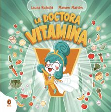 la doctora vitamina (ebook)-laura richichi-mamen marcen-9788418817106