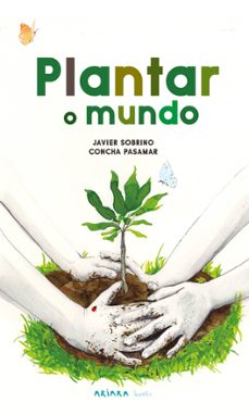plantar o mundo-javier sobrino-9788418972607