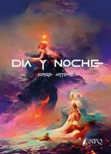 dia y noche-jorge artero-9788418975707