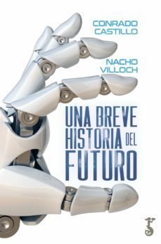 una breve historia del futuro (ebook)-conrado castillo-nacho villoch-9788419018007