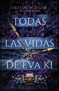 todas las vidas de eva ki-cristian acevedo-9788419029607