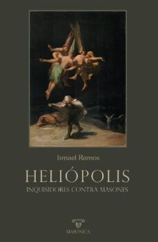 heliopolis. inquisidores contra masones-9788419044907