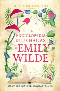 la enciclopedia de hadas de emily wilde-heather fawcett-9788419130907
