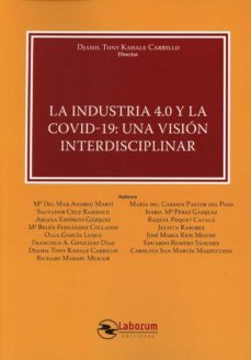 industria 4.0 y la covid-19, una vision interdisciplinar-djamil tony kahale carrillo-9788419145307