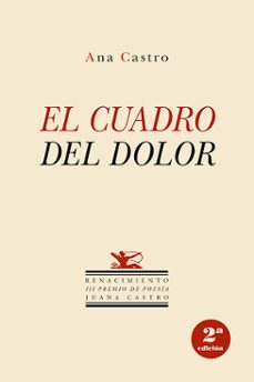 el cuadro del dolor (2ª ed.)-ana castro-9788419231307