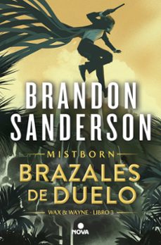 brazales de duelo (wax & wayne 3)-brandon sanderson-9788419260307